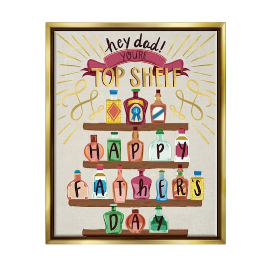 Stupell Industries Dad You're Top Shelf Phrase Floater Framed Art